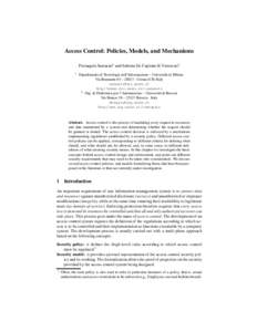 Access Control: Policies, Models, and Mechanisms Pierangela Samarati1 and Sabrina De Capitani di Vimercati2 1