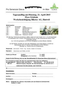 Pro Senectute Glarus  im Alter Tagesausflug am Dienstag, 21. April 2015 Flyer Erlebnis