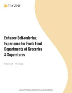 Enhance Self-ordering Experience for Fresh Food Departments of Groceries & Superstores PROJECT PROFILE