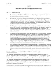 Sec. T.1 – T.2  SSRCR Volume I - July 2014 PART T TRANSPORTATION OF RADIOACTIVE MATERIAL