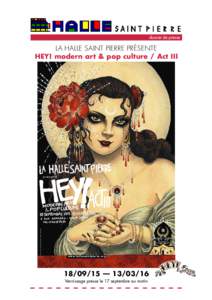 dossier de presse  La Halle Saint Pierre présente HEY! modern art & pop culture / Act III  Carmelia © Christopher Conn Askew