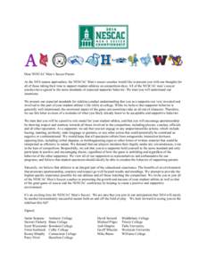 Dear NESCAC Men’s Soccer Parent: As the 2014 season approaches, the NESCAC Men’s soccer coaches would like to present you with our thoughts for all of those taking their time to support student-athletes on competitio