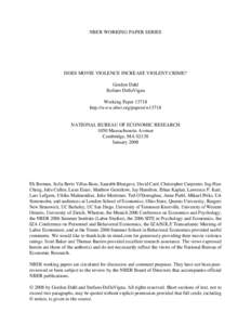 NBER WORKING PAPER SERIES  DOES MOVIE VIOLENCE INCREASE VIOLENT CRIME? Gordon Dahl Stefano DellaVigna Working Paper 13718