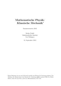 Mathematische Physik: Klassische Mechanik∗ Sommersemester 2013 Stefan Teufel Mathematisches Institut Uni Tu