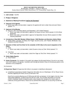 REGULAR MEETING MINUTES  Wednesday, October 1, 2014 at 7:00 p.m. Eureka School District Office, Board Room, 5477 Eureka Road, Granite Bay, CA  1) Call to Order- 7:00 PM