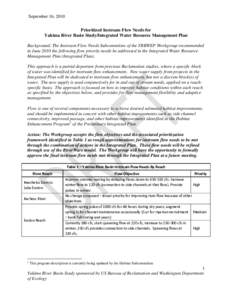 September 16, 2010 Prioritized Instream Flow Needs for Yakima River Basin Study/Integrated Water Resource Management Plan Background: The Instream Flow Needs Subcommittee of the YRBWEP Workgroup recommended in June 2010 