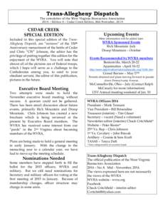 Trans-Allegheny Dispatch The newsletter of the West Virginia Reenactors Association 2014 – Edition 8 – Cedar Creek Edition, Mid-November, 2014 CEDAR CREEK SPECIAL EDITION