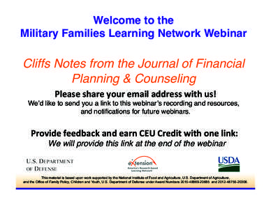Welcome to the   Military Families Learning Network Webinar   Cliffs Notes from the Journal of Financial Planning & Counseling!
