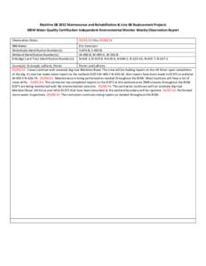 Mainline 6B 2012 Maintenance and Rehabilitation & Line 6B Replacement Projects IDEM Water Quality Certification Independent Environmental Monitor Weekly Observation Report Observation Dates: [removed]thru[removed]