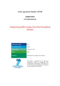 Grant Agreement Number: [removed]KHRESMOI www.khresmoi.eu Analyzed parallel corpus from the biomedical domain