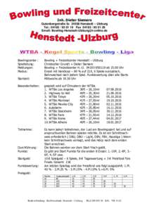 Inh. Dieter Siemers Gutenbergstraße 5cHenstedt – Ulzburg Tel.: Fax Email:   Bowlingcenter :