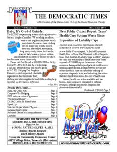 THE DEMOCRATIC TIMES A Publication of the Democratic Club of Southwest Riverside County Volume 15 Number 12  Baby, It’s C-o-l-d Outside!