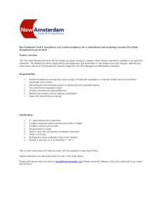 New Amsterdam Trade & Consultancy, LLC a small consultancy firm in international trade is seeking a dynamic Front Desk Receptionist to join its team! Position Overview: The Front Desk Receptionist will be the first conta