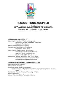 RESOLUTIONS ADOPTED AT THE 69TH ANNUAL CONFERENCE OF MAYORS Detroit, MI - June 22-26, 2001