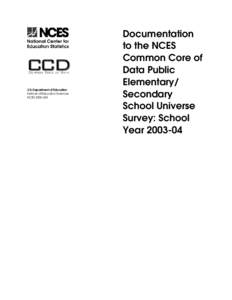 Documentation to the NCES Common Core of Data Public Elementary/Secondary School Universe Survey: School Year[removed], Version 1a