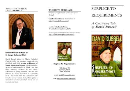 ABOUT THE AUTHOR DAVID RUSSELL WHERE TO PURCHASE Surplice to requirements can be purchased through