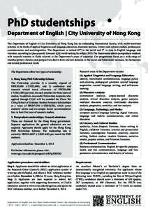 PhD studentships Department of English | City University of Hong Kong The Department of English at City University of Hong Kong has an outstanding international faculty, with world-renowned scholars in the fields of appl