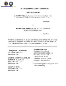 IN THE SUPREME COURT OF FLORIDA CASE NO. SC00-2431 ALBERT GORE, Jr., Nominee of the Democratic Party of the United States for President of the United States, et al., Appellants, vs.