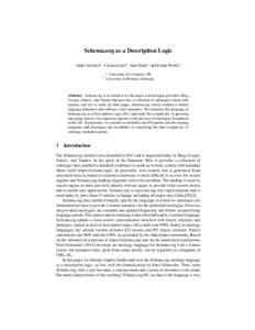 Schema.org as a Description Logic Andre Hernich1 , Carsten Lutz2 , Ana Ozaki1 and Frank Wolter1 1 2  University of Liverpool, UK