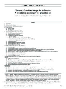 ammi canada guideline  The use of antiviral drugs for influenza: A foundation document for practitioners Fred Y Aoki MD1, Upton D Allen MBBS2, H Grant Stiver MD3, Gerald A Evans MD4