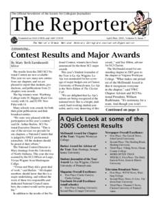 The Official Newsletter of the Society for Collegiate Journalists  The Reporter Founded as Π∆Ε (1909) and ΑΦΓ ([removed]April/May 2005, Volume 9, Issue 7