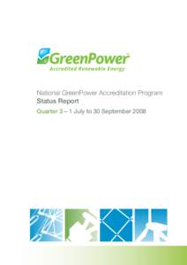 National greenpower accreditation program status report - quarter[removed]July to 30 September