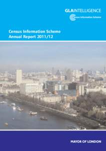 Census Information Scheme Annual Report copyright Greater London Authority October 2012