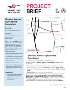 PROJECT BRIEF Shawano Avenue/ Taylor Street Roundabout