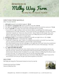 Directions to  Milky Way Farm 520 Milky Way Rd • Pulaski, TN 38478