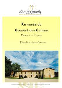 Le musée du Couvent des Carmes Beauvoir en Royans Dauphiné - Isère - Vercors  Sommaire