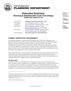 Executive Summary Planning & Administrative Code Text Change HEARING DATE: MARCH 6TH, 2014 Project Name: Case Number: