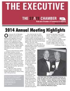 THE EXECUTIVE THE STATE CHAMBER Nebraska Chamber of Commerce & Industry March/April 2014