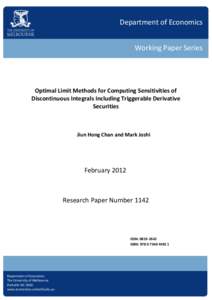 Department of Economics Working Paper Series Optimal Limit Methods for Computing Sensitivities of Discontinuous Integrals Including Triggerable Derivative Securities