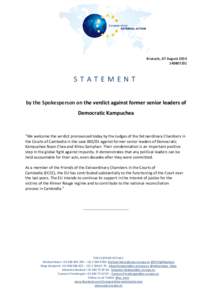 Brussels, 07 August[removed]STATEMENT by the Spokesperson on the verdict against former senior leaders of Democratic Kampuchea