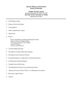 Melrose-Mindoro School District Board of Education Regular Meeting Agenda Monday, December 22, 2014, 5:30 PM PLEASE NOTE CHANGE OF TIME Administrative Office