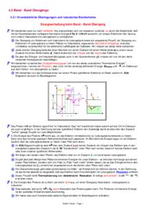 4.3 Band - Band ÜbergängeGrundsätzliche Überlegungen und reduziertes Bandschema Energieerhaltung beim Band - Band Übergang Wir betrachten jetzt nur noch Halbleiter. Sie unterscheiden sich von Isolatoren zunä