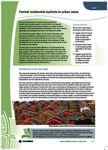 Sheet 1  Formal residential markets in urban areas This case study draws on research that examined the formal urban housing market in South Africa. The research