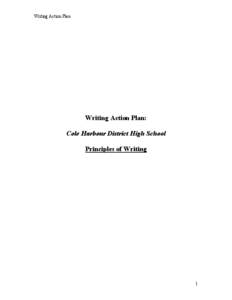 Writing Action Plan   Writing Action Plan:  Cole Harbour District High School  Principles of Writing