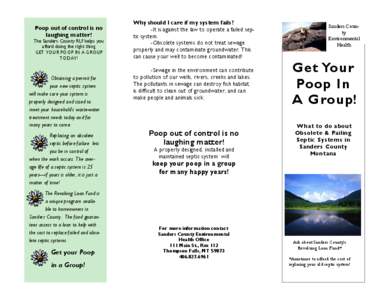 Poop out of control is no laughing matter! The Sanders County RLF helps you afford doing the right thing GET YOUR POOP IN A GROUP TODAY!