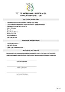 CITY OF MATLOSANA - MUNICIPALITY SUPPLIER REGISTRATION APPLICATION INSTRUCTIONS: -  Application forms must be completed in legible block letters.