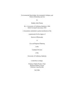 Environmental Knowledge, Environmental Attitudes, and Vehicle Ownership and Use by Bradley John Flamm B.A. (University of California, Berkeley[removed]M.R.P. (Cornell University) 1992