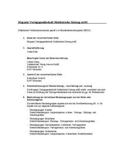 Magazin Verlagsgesellschaft Süddeutsche Zeitung mbH Öffentliches Verfahrensverzeichnis gemäß § 4e Bundesdatenschutzgesetz (BDSG) 1. Name der verantwortlichen Stelle Magazin Verlagsgesellschaft Süddeutsche Zeitung m