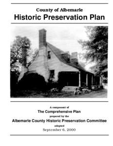 County of Albemarle  Historic Preservation Plan A component of