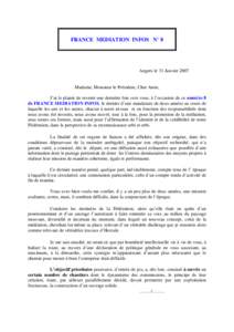 FRANCE MEDIATION INFOS N° 8  Angers le 31 Janvier 2007 Madame, Monsieur le Président, Cher Amis, J’ai le plaisir de revenir une dernière fois vers vous, à l’occasion de ce numéro 8