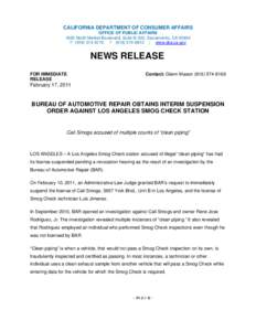 CALIFORNIA DEPARTMENT OF CONSUMER AFFAIRS OFFICE OF PUBLIC AFFAIRS 1625 North Market Boulevard, Suite N-323, Sacramento, CA[removed]P[removed]F[removed] | www.dca.ca.gov  NEWS RELEASE