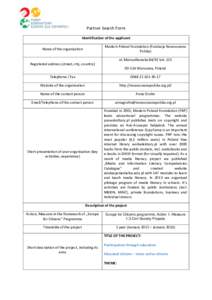 Partner Search Form Identification of the applicant Modern Poland Foundation (Fundacja Nowoczesna Polska)  Name of the organisation