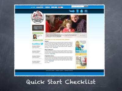 Quick Start Checklist  You Are On Your Way! So now that you have taken that important first step, the following 