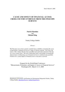 Draft: March 9, 2009  CAUSE AND EFFECT OF FINANCIAL ACCESS: CROSS-COUNTRY EVIDENCE FROM THE FINSCOPE SURVEYS