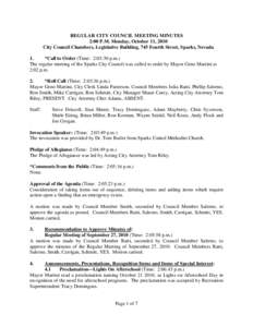 REGULAR CITY COUNCIL MEETING MINUTES 2:00 P.M. Monday, October 11, 2010 City Council Chambers, Legislative Building, 745 Fourth Street, Sparks, Nevada 1. *Call to Order (Time: 2:03:30 p.m.) The regular meeting of the Spa