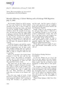 July 12 / Administration of George W. Bush, 2005 NOTE: This memorandum was not received for publication in the Federal Register. Remarks Following a Cabinet Meeting and an Exchange With Reporters July 13, 2005